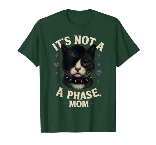 It’s Not A Phase Mom Funny Emo Cat T-Shirt