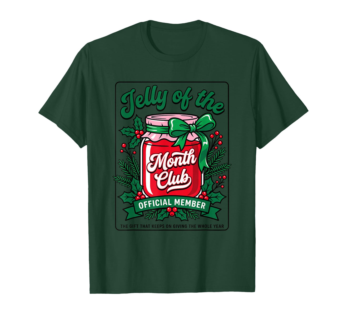 Jelly of The Month Club Official Member Funny Christmas T-Shirt
