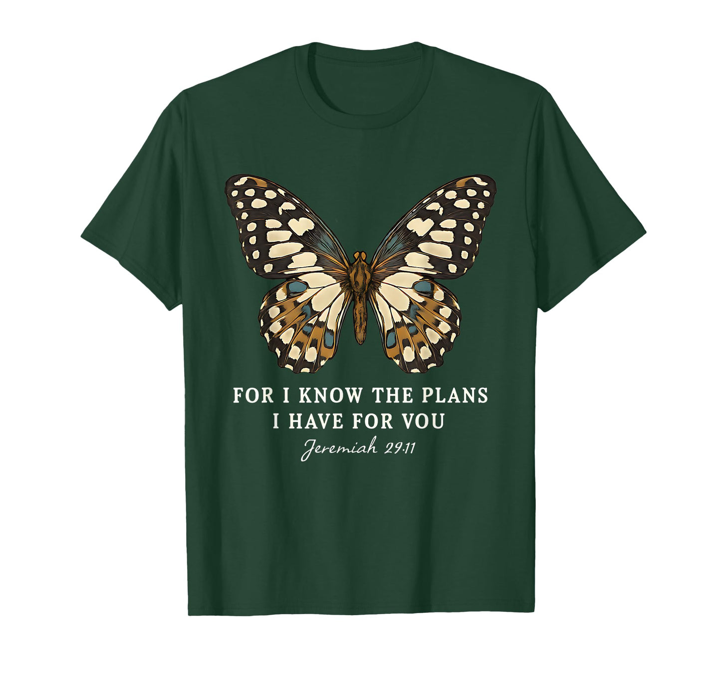 for I Know The Plans I Have for You Jeremiah 29:11 Butterfly T-Shirt