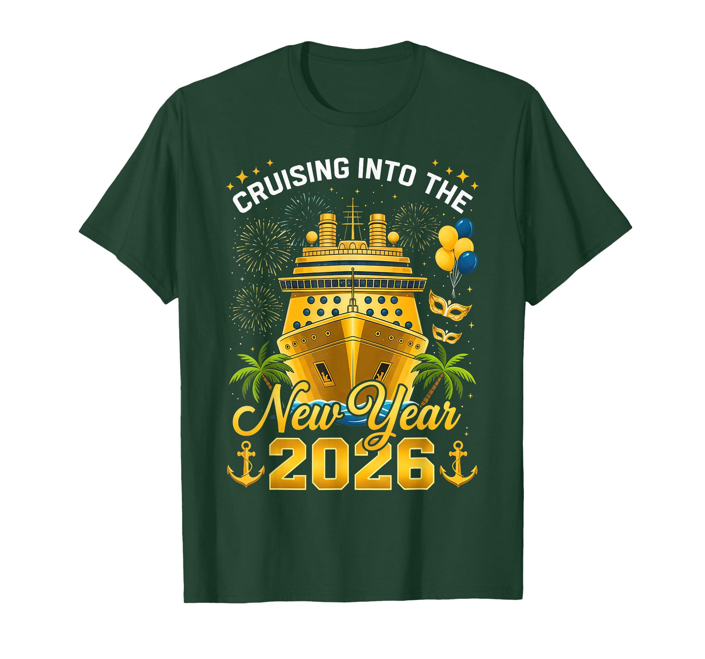 Happy New Year 2026 Cruising Into The New Year 2026 T-Shirt