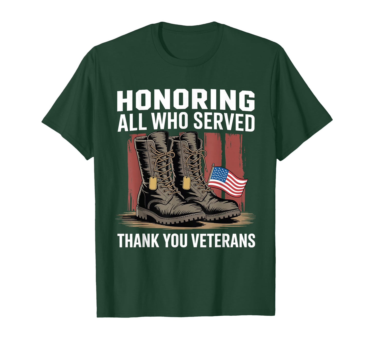 Honoring All Who Served Thank You Veterans Day US Patriotic T-Shirt