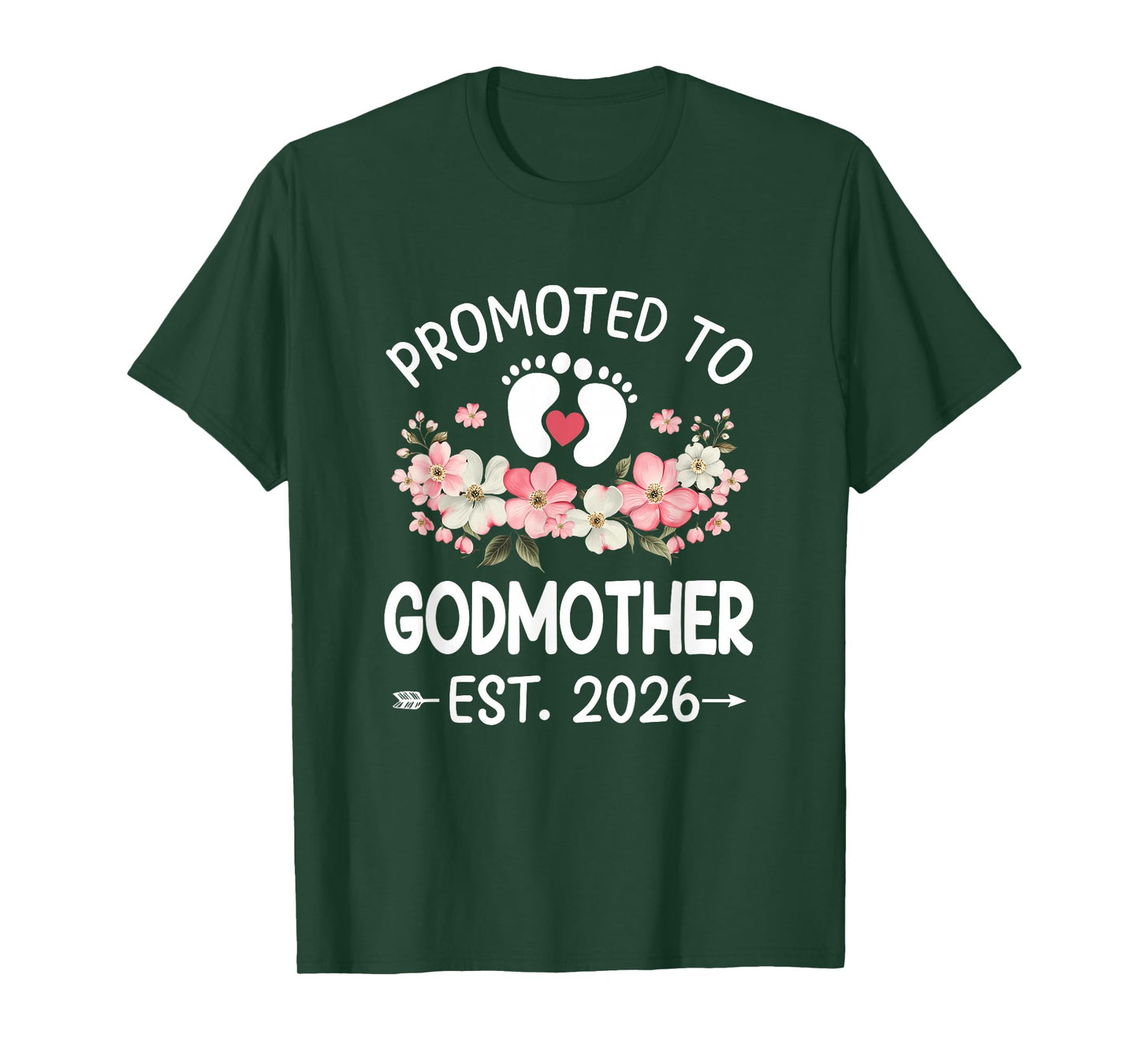 Promoted to Godmother 2026 First Time Floral New Godmother T-Shirt