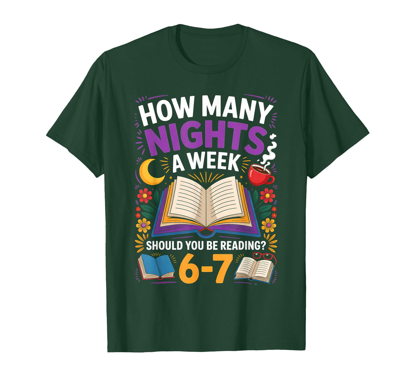Teacher 67 How Many Nights A Week Should You Be Reading 6-7 T-Shirt