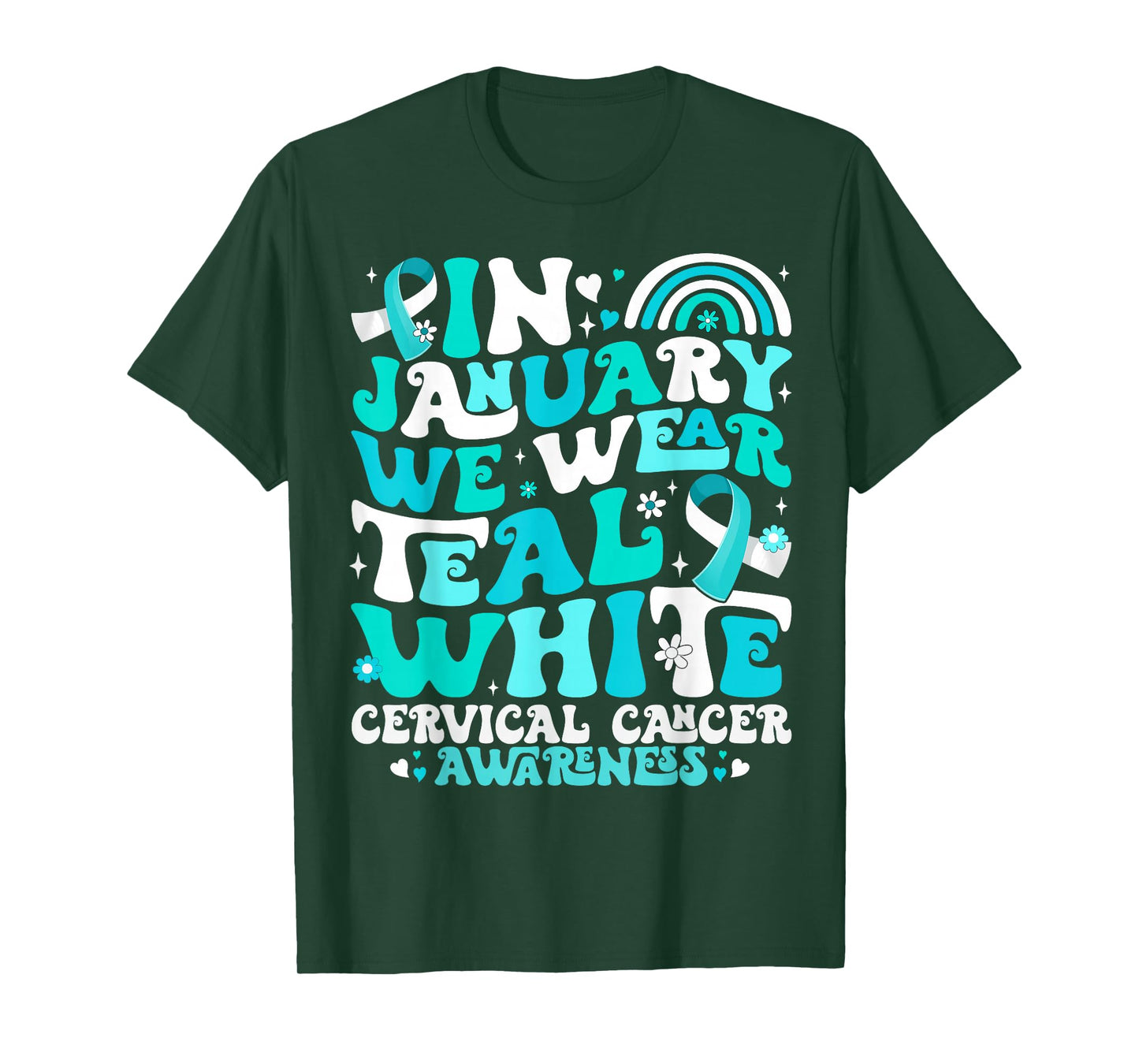 in January We Wear Teal and White Cervical Cancer Awareness T-Shirt