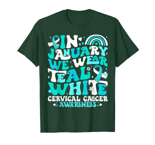 in January We Wear Teal and White Cervical Cancer Awareness T-Shirt