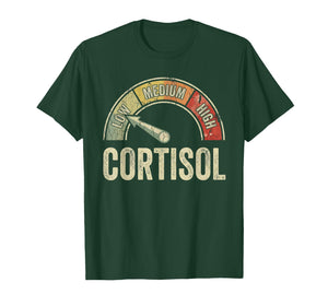 Low Cortisol Levels Funny Distressed Meme Saying T-Shirt