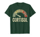Low Cortisol Levels Funny Distressed Meme Saying T-Shirt