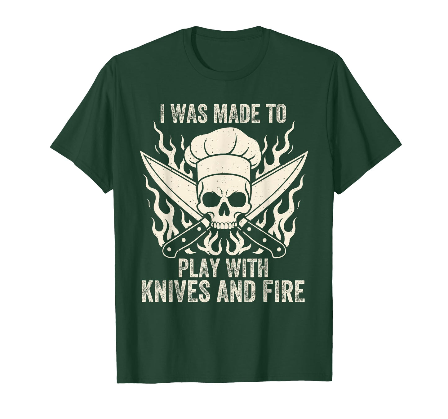Funny I was Made to Play with Knives and Fire Culinary Chef T-Shirt