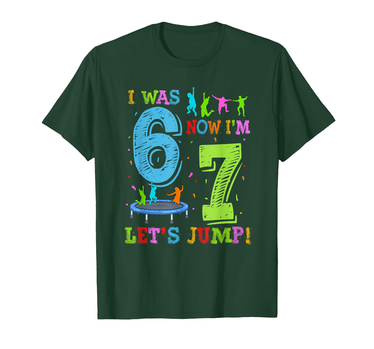 I was 6 Now I'm 7 Lets Jump 7th Birthday Trampoline Party T-Shirt