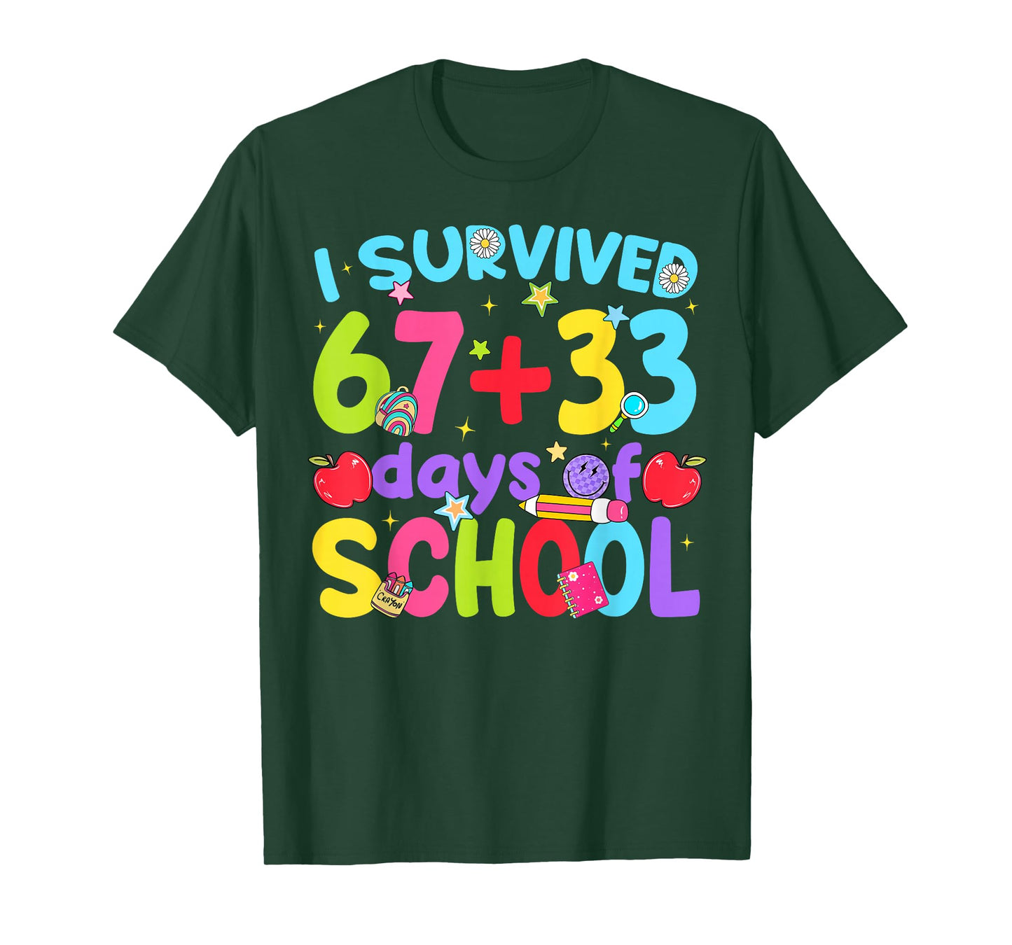 I Survived 67 + 33 Days of School Funny Boy Girl Teacher T-Shirt