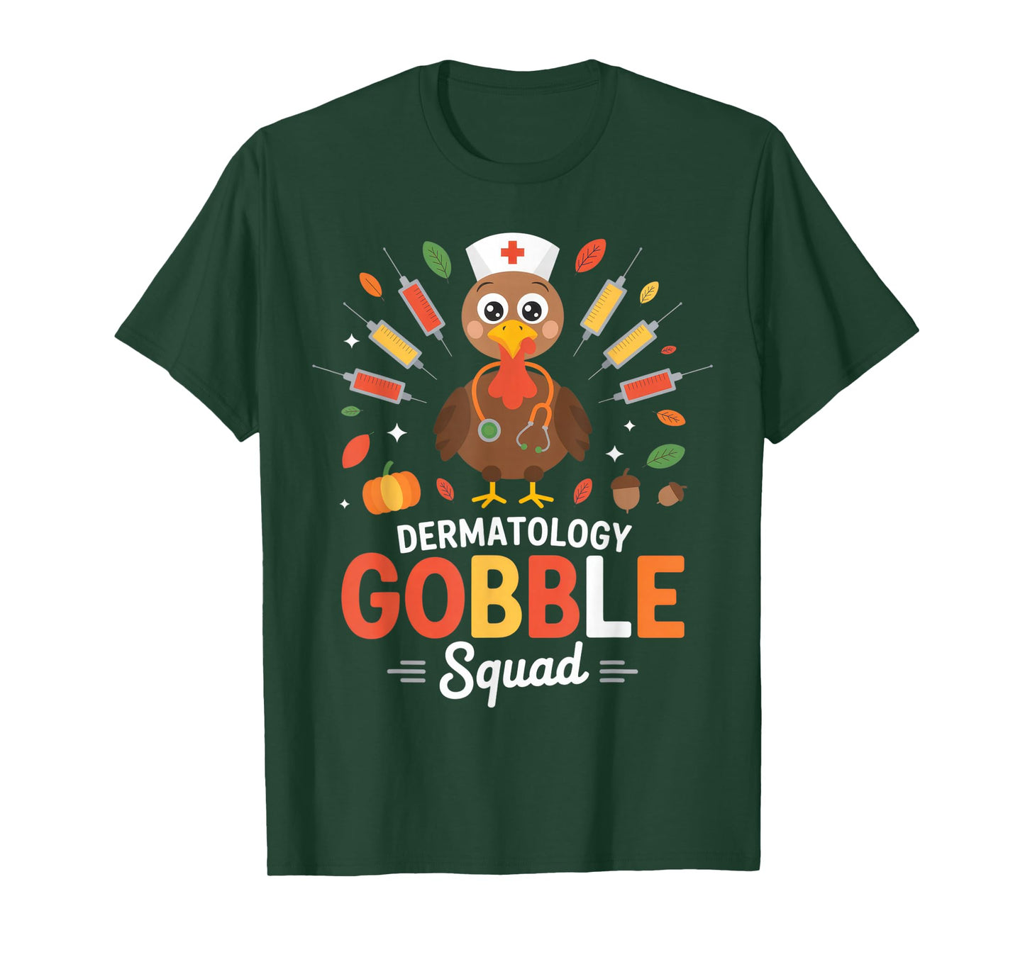 Dermatology Gobble Squad for Nurses and Doctors Thanksgiving T-Shirt
