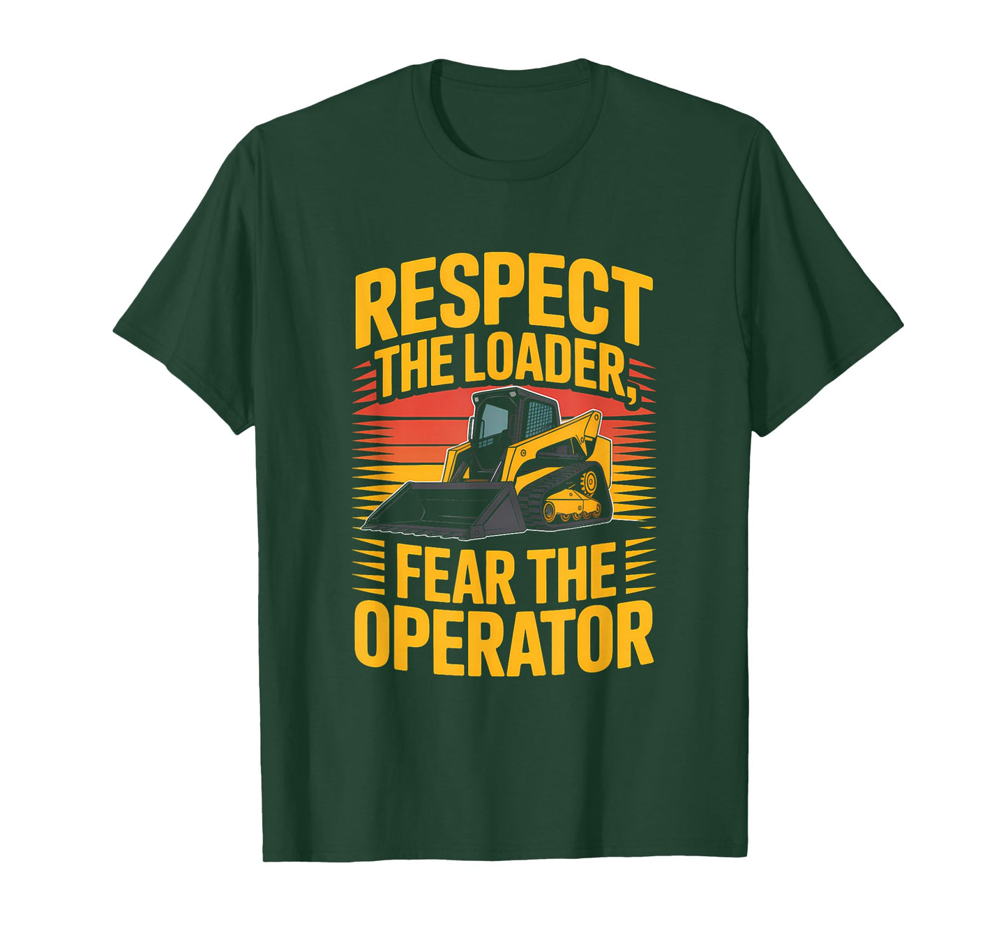 Skid Steer Operator Culture Rugged Pride T-Shirt