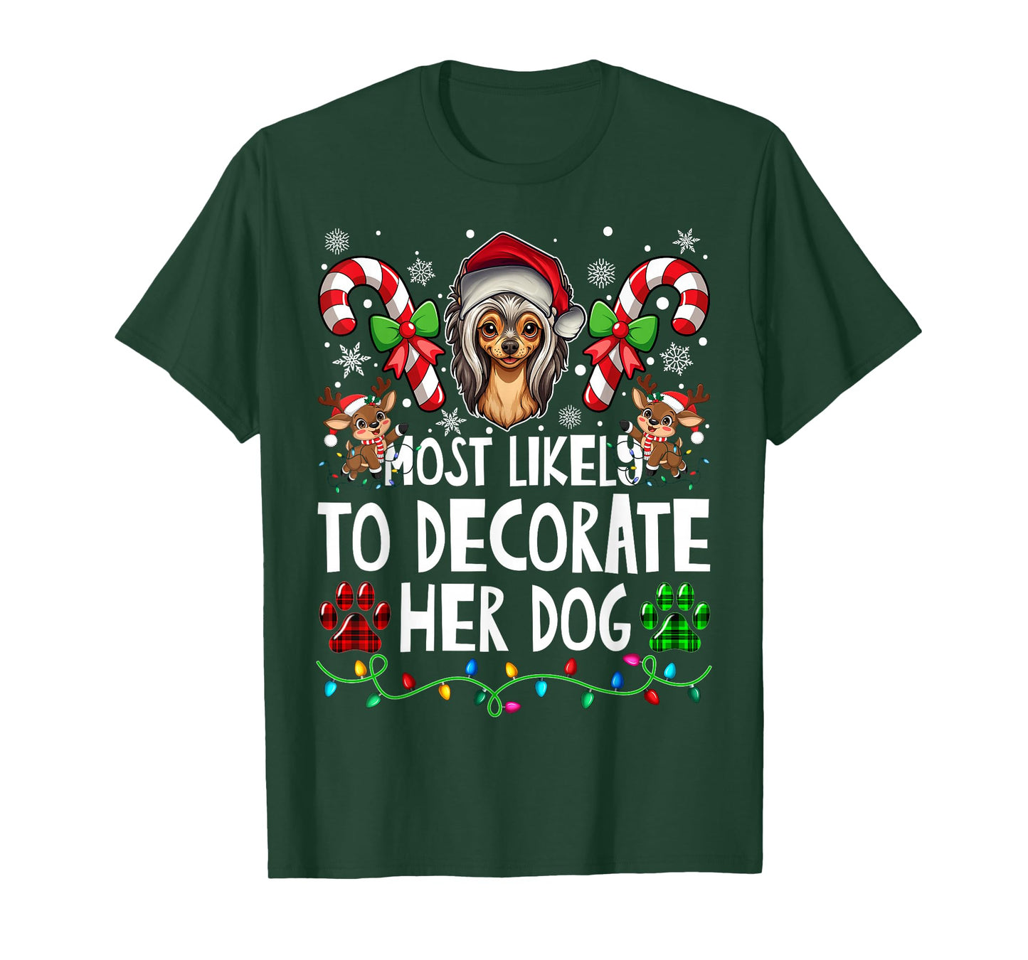 Most Likely Decorate Her Chinese Crested Dog Ugly Christmas T-Shirt