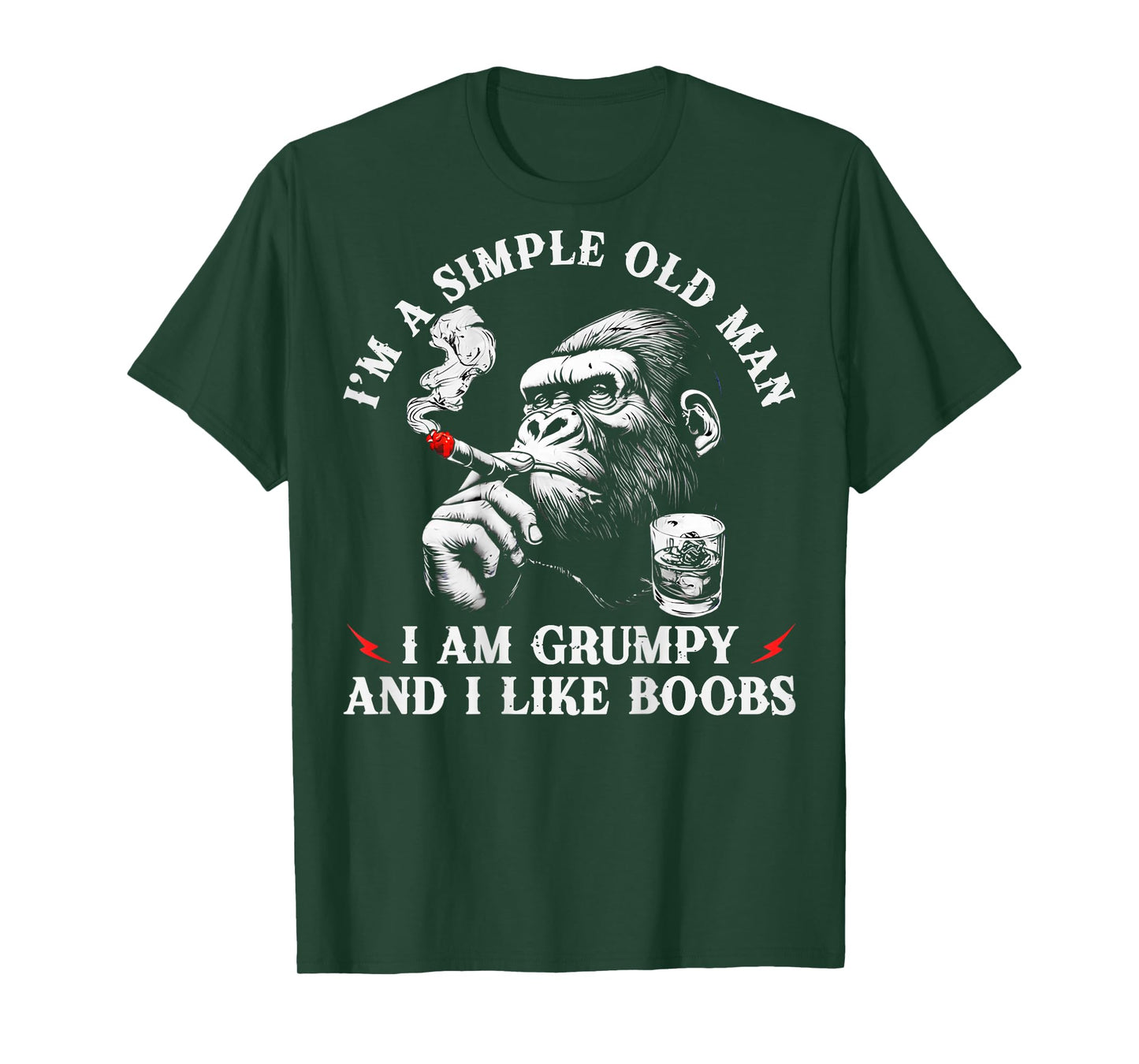 (ON Back) I'm A Simple Old Man I Am Grumpy and I Like Boobs T-Shirt