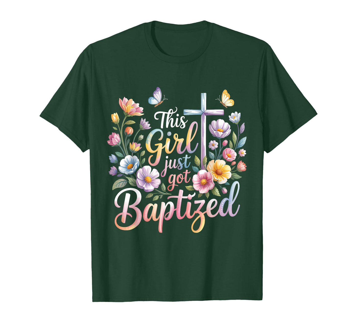 This Girl Just Got Baptized Christian Baptism Religious T-Shirt