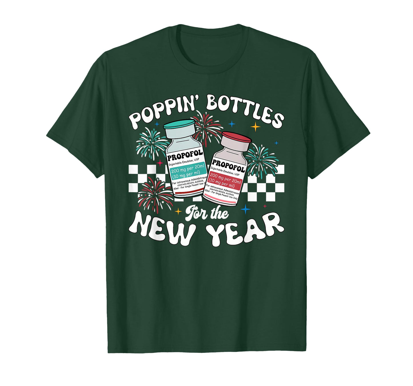 ICU Nurse Poppin Bottles for The New Year PICU ER Nurse T-Shirt