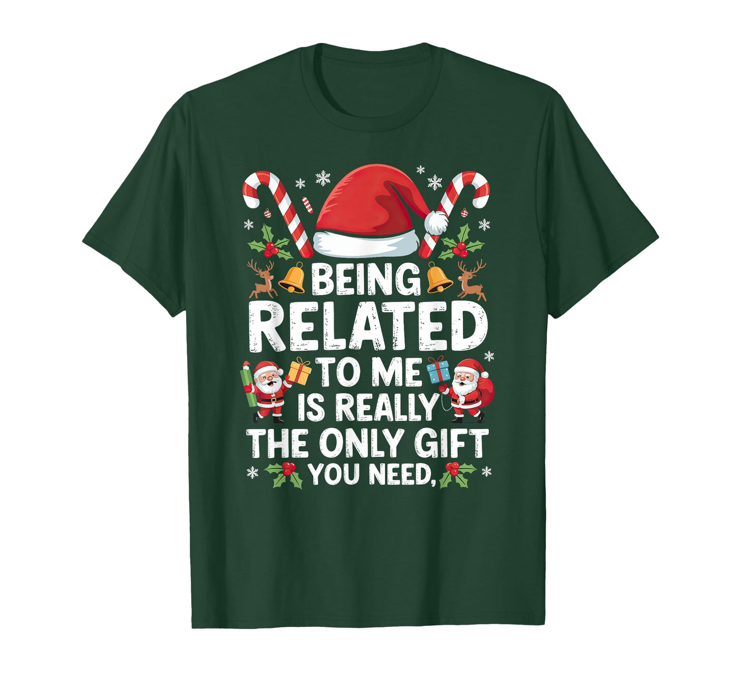 Being Related to Me Christmas Xmas T-Shirt