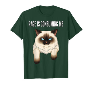 Silly Cat Rage is Consuming Me Silly Cats Funny Cat Meme T-Shirt