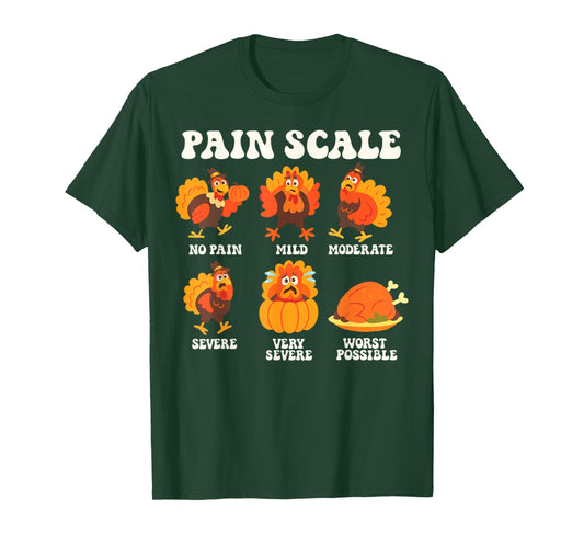 Pain Scale Turkey Pain Assessment Trauma Nurse Thanksgiving T-Shirt