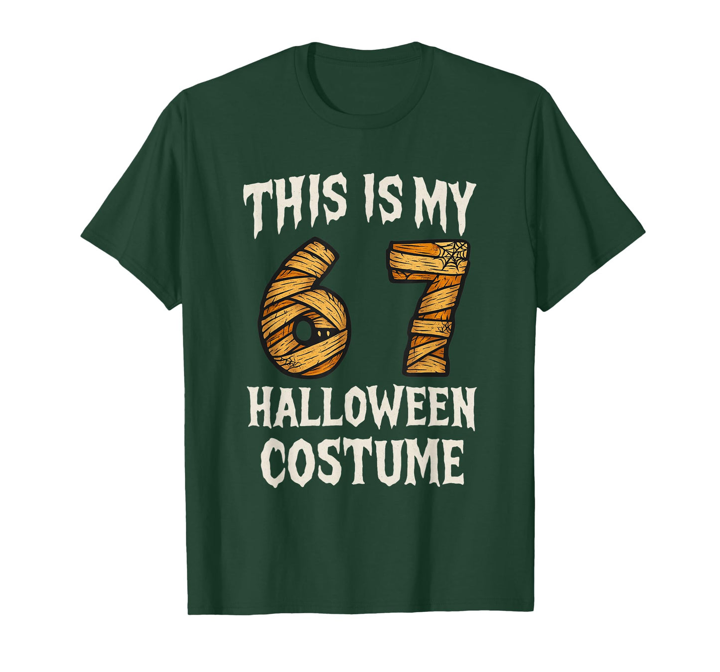 This is My 67 Halloween Costume Design for Kids and Adults T-Shirt