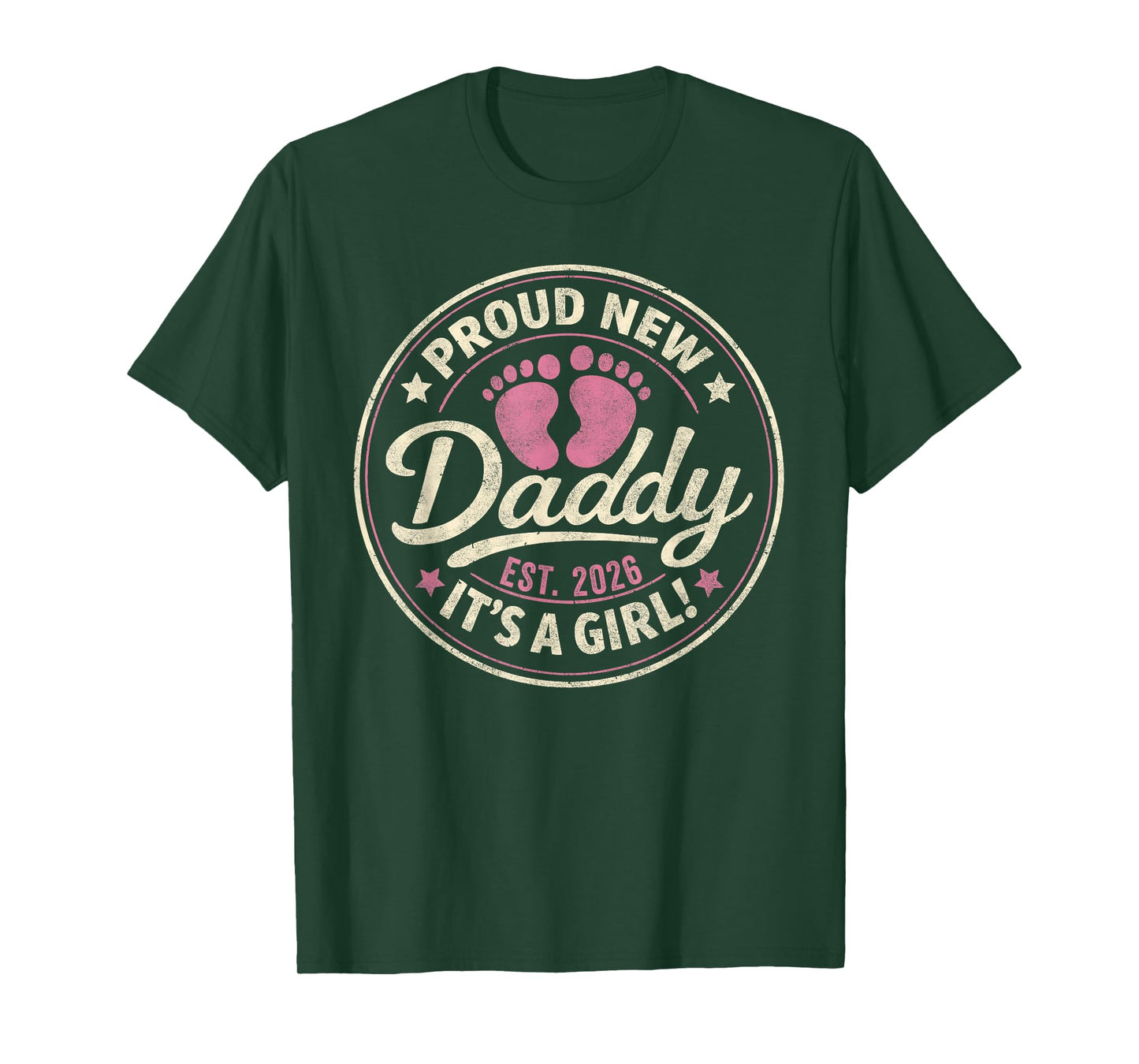 Proud New Dad I'ts a Girl Est 2026 First Time Dad Father Day T-Shirt