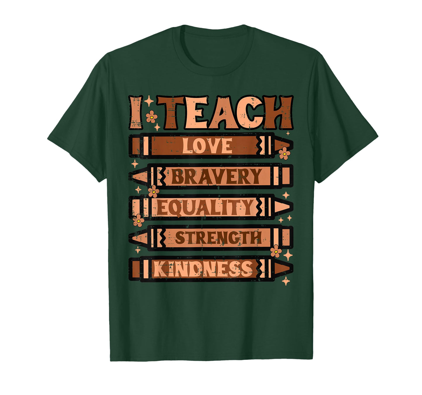 Black History Teacher I Teach Love Bravery Crayons Women Men T-Shirt