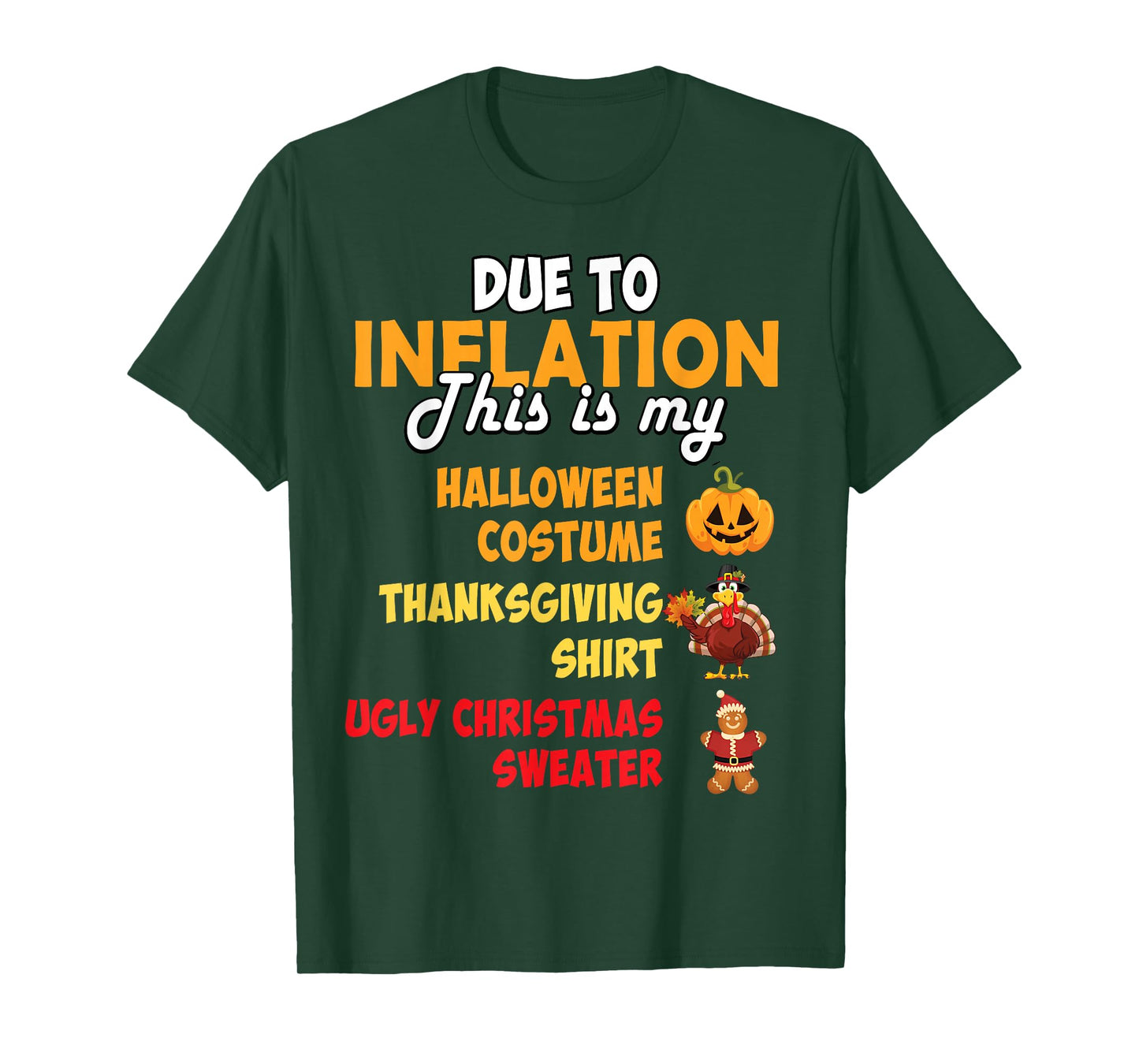 Due to Inflation This is My Thanksgiving Christmas Holiday T-Shirt