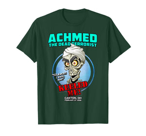 Achmed The Dead Terrorist Canton, OH (2026) T-Shirt