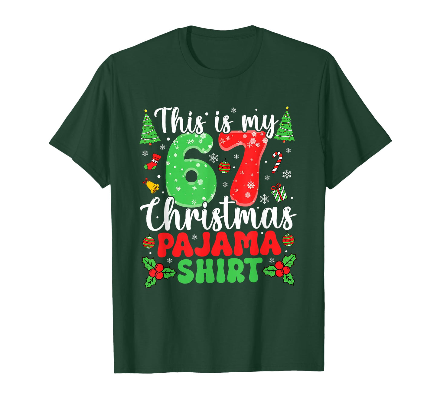 This is My 67 Pajama Shirt Six Seven Christmas 67th Birthday T-Shirt