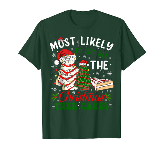 Retro Most Likely to Eat All The Christmas Tree Cakes Debbie T-Shirt