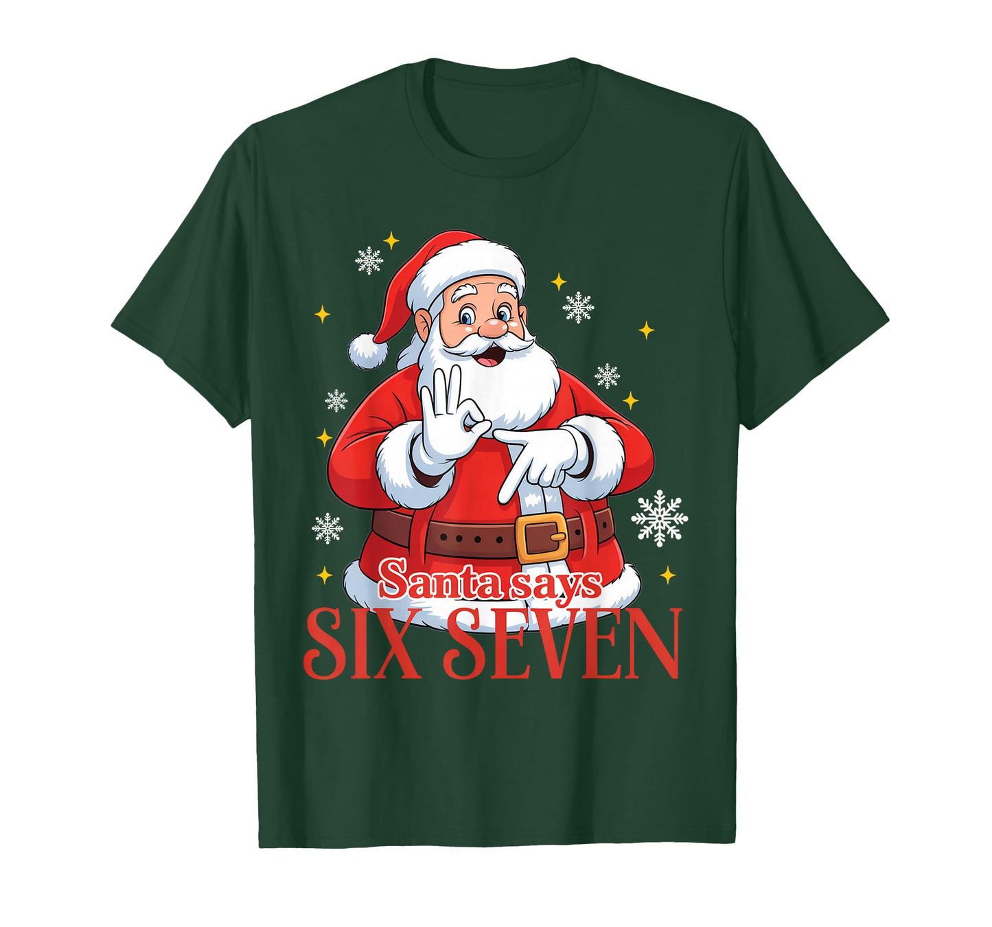 Santa Says Six Seven Meme 67 Christmas Funny Santa Crew Xmas T-Shirt