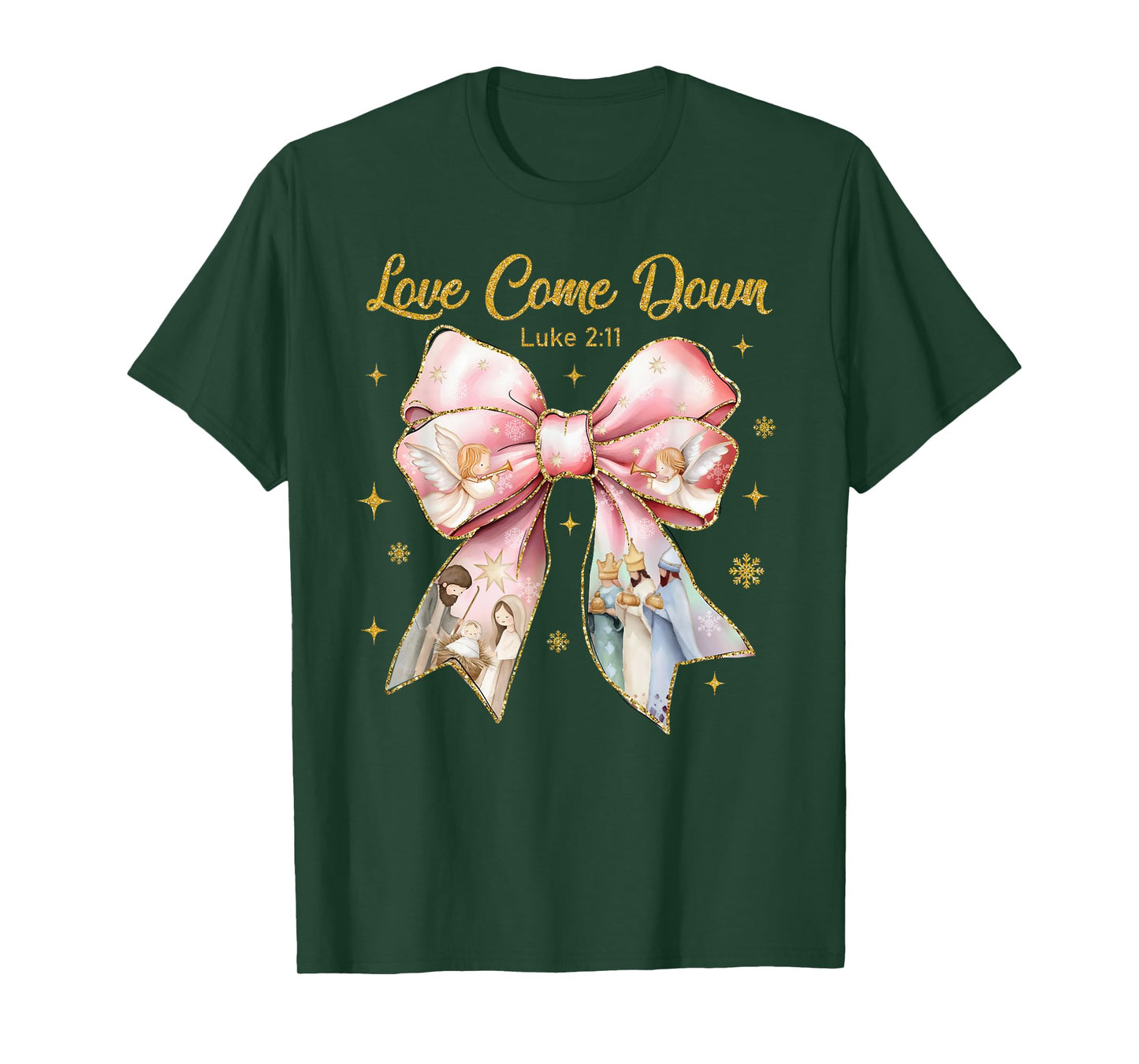 Love Came Down Luke 2:11 Nativity Christian Christmas Jesus T-Shirt
