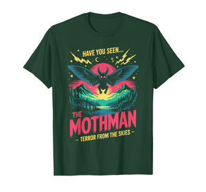 Have You Seen The Mothman Terror from The Skies T-Shirt