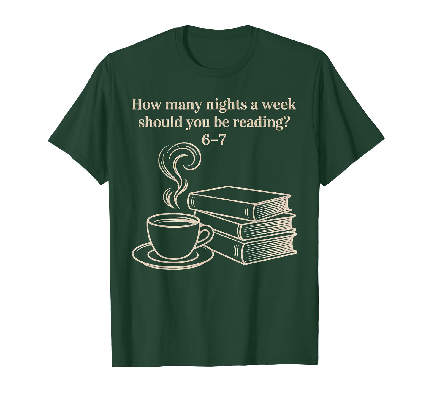 How Many Nights A Week Should You Be Reading 6-7 Teacher Fun T-Shirt
