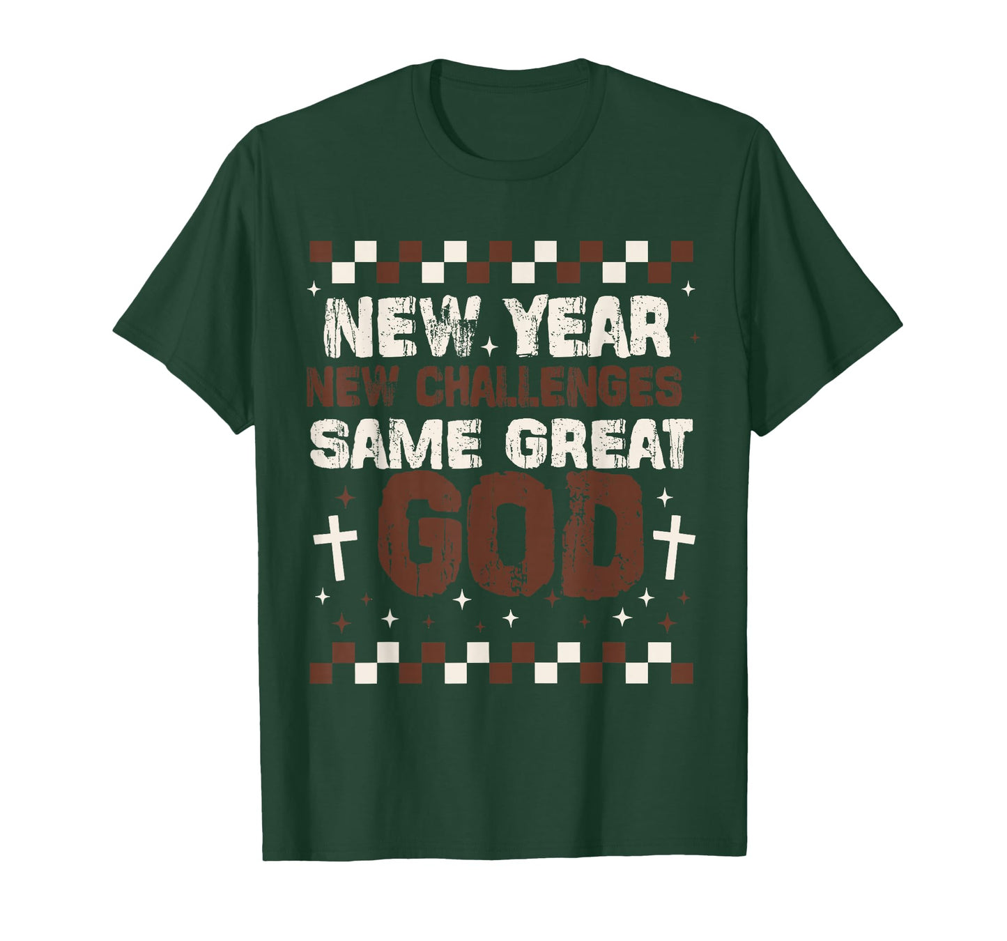 New Year, New Challenges, Same Great God, Christian New-Year T-Shirt