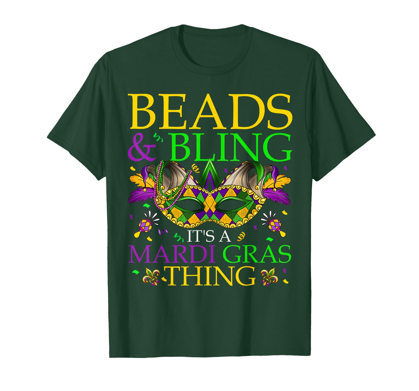 Beads & Bling It's A Mardi Gras Thing Carnival Men Women Kid T-Shirt