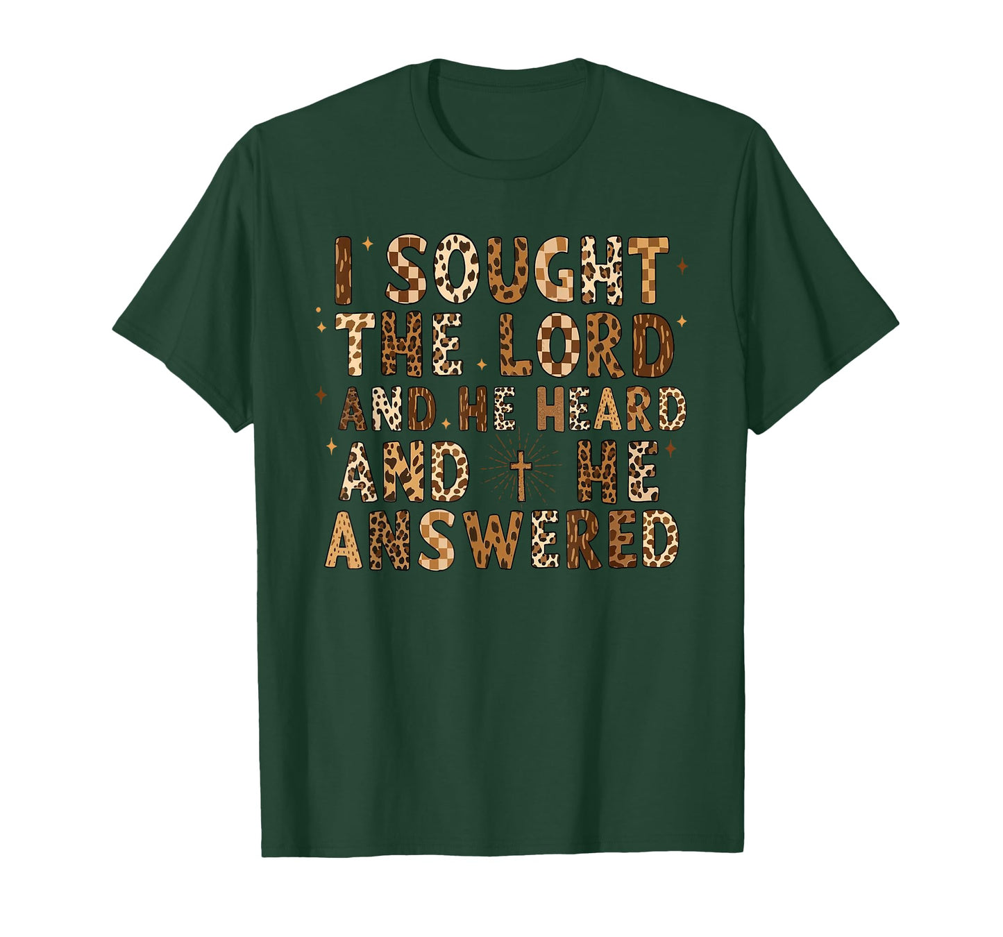 I Sought The Lord and He Heard, Bible Verse Christian Jesus T-Shirt