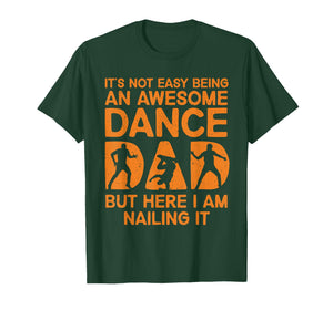Funny Dance Dad Design for Men Dad Father Dancing Dance Dad T-Shirt