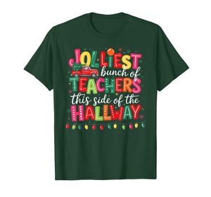 Jolliest Bunch of Teachers This Side of The Hallway T-Shirt
