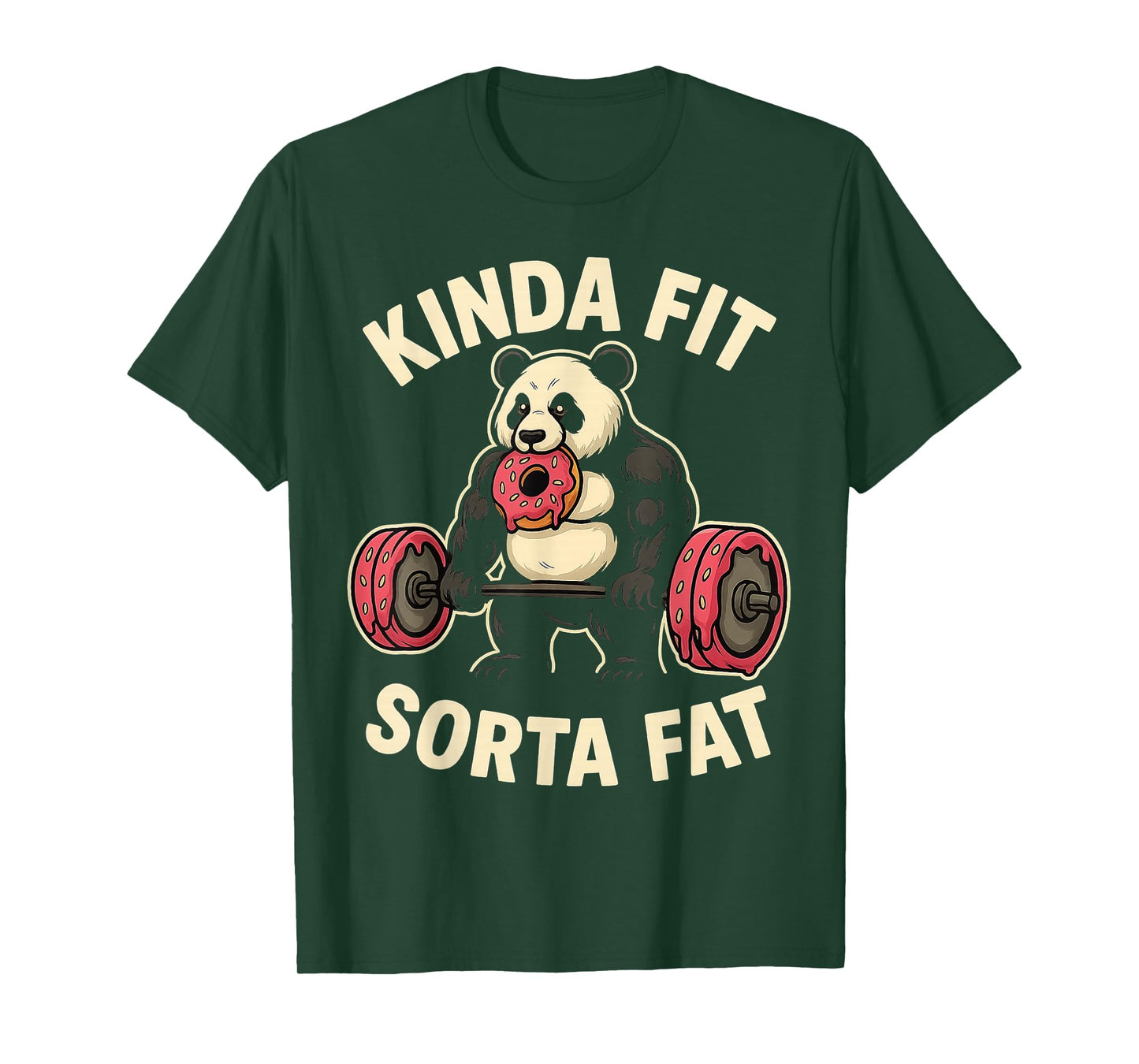 Kinda Fit Sorta Fat Funny Gym Panda Weightlifting Dunat T-Shirt