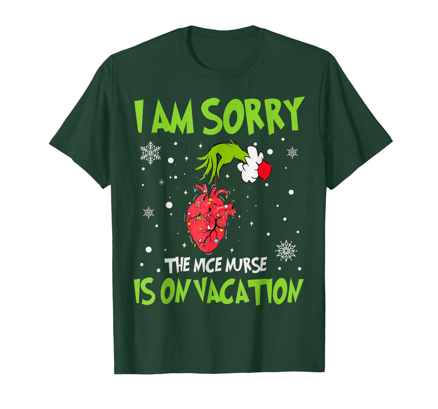 Christmas I Am Sorry The Nice Nurse is On Vacation Heart T-Shirt