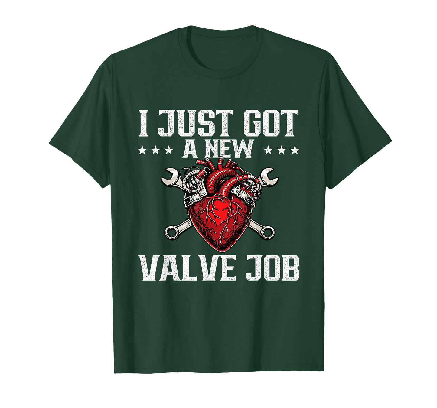 I Just Got A New Valve Job - Heart Attack Surgery Recovery T-Shirt