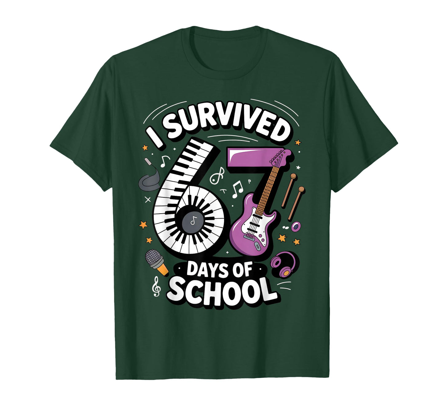 I Survived 67 Days of School - Teachers Students Music Class T-Shirt
