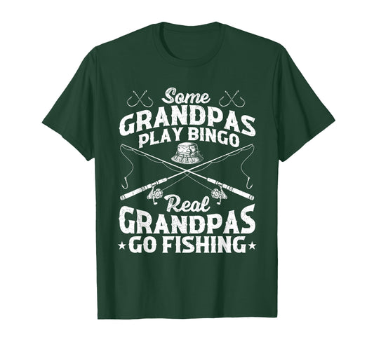 Some Grandpas Play Bingo Real Grandpas Go Fishing Fisherman T-Shirt