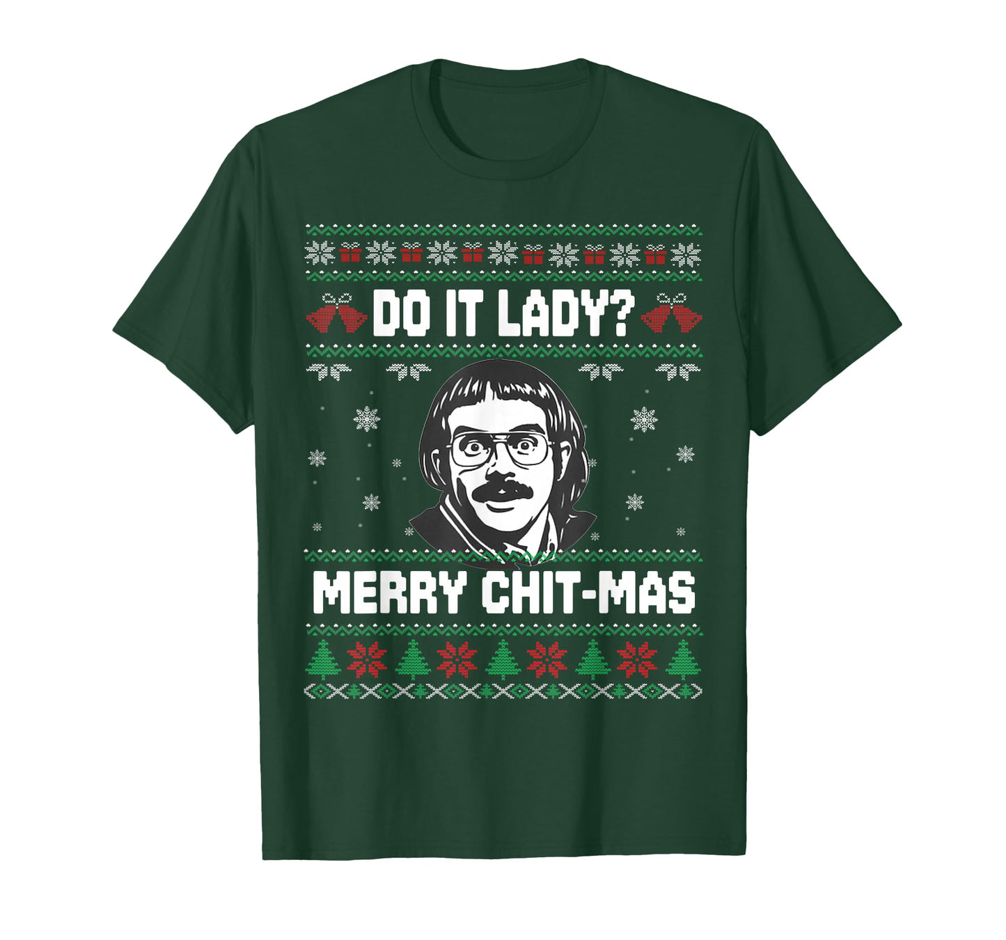 Do It Funny Chit-mas, Merry Christmas Meme T-Shirt