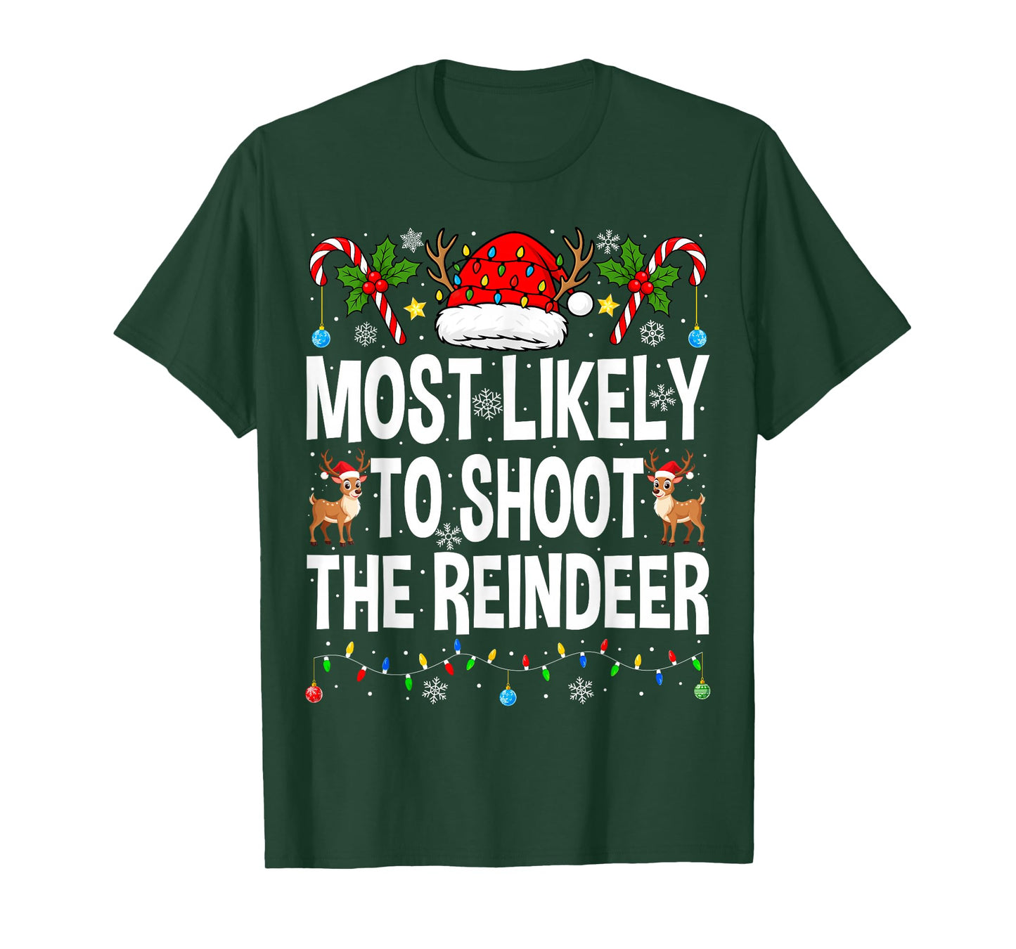 Most Likely to Shoot The Reindeer Family Matching Christmas T-Shirt