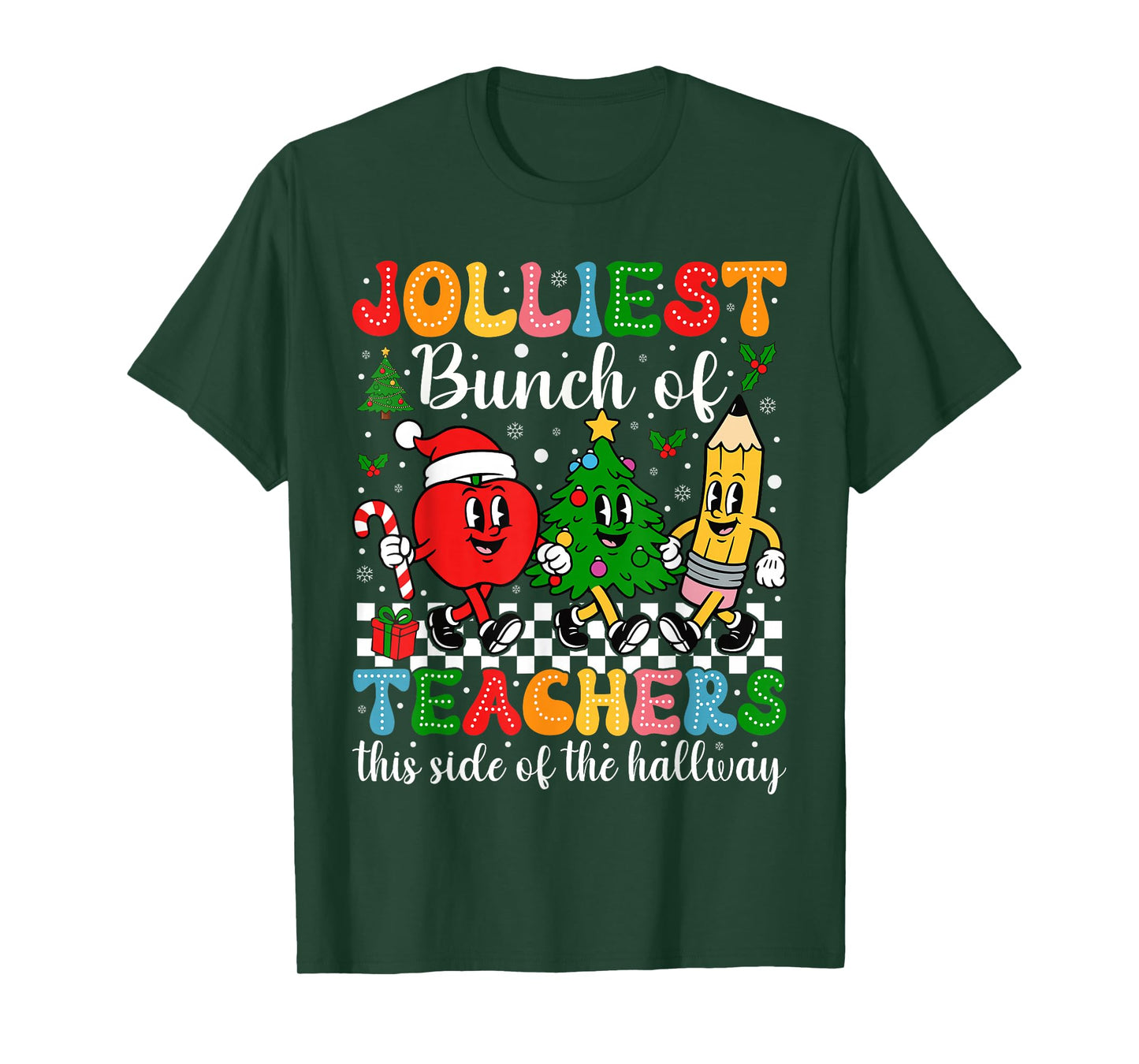 Jolliest Bunch of Teachers This Side of The Hallway Xmas T-Shirt
