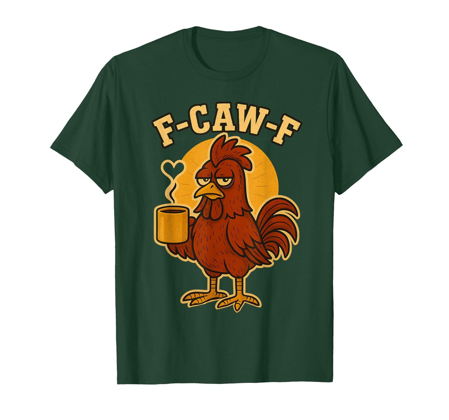F Caw F Coffee Chicken F kawf Rooster Funny Bird Fcawf Women T-Shirt
