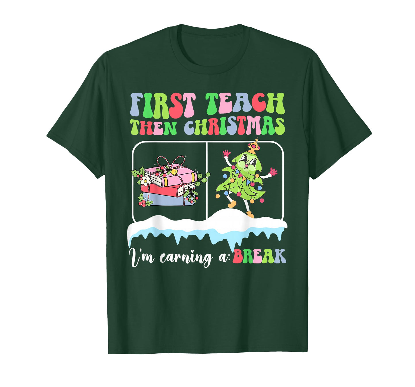 First Teach Then Christmas Teacher Xmas Party Teaching T-Shirt