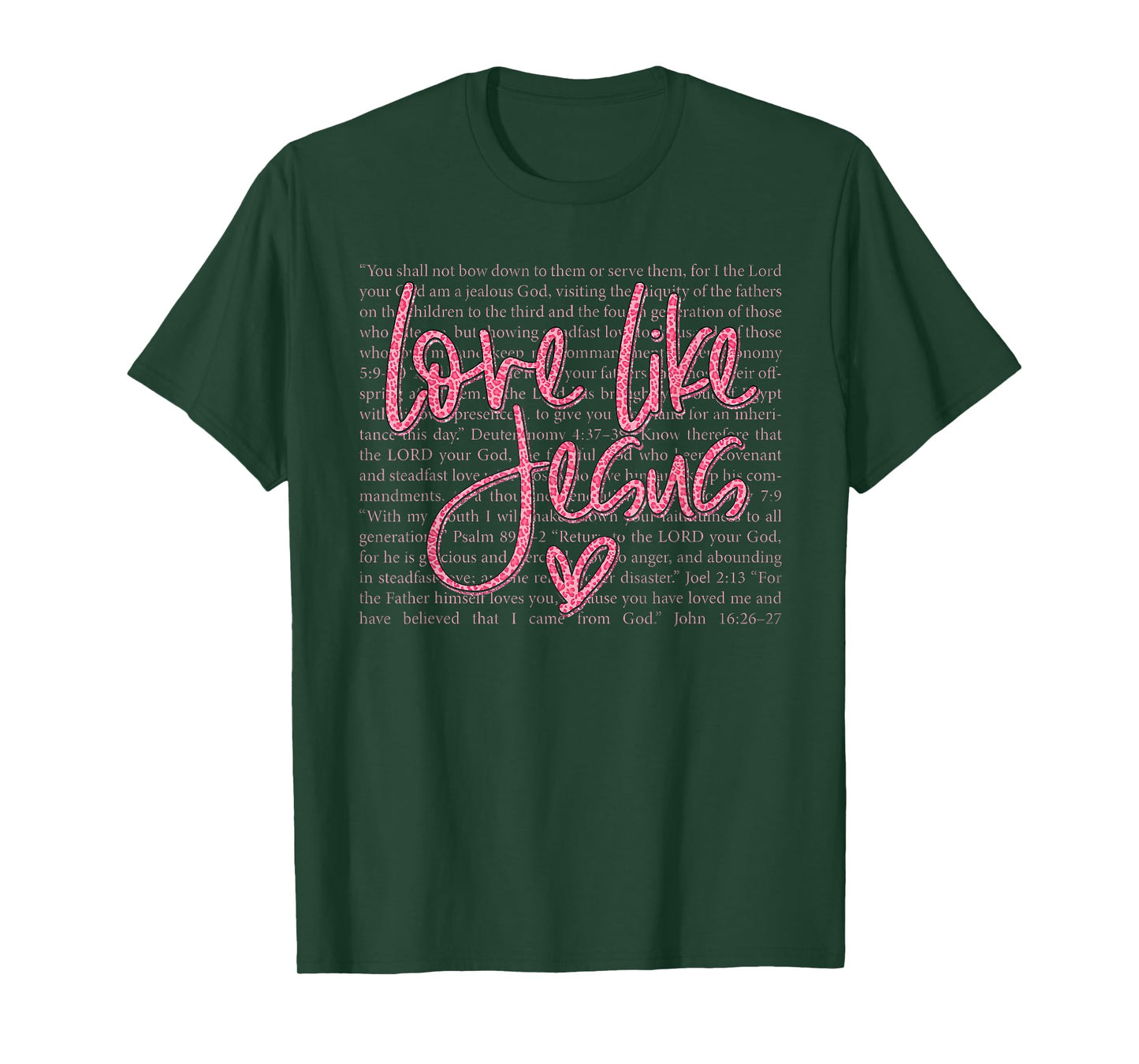 Love Like Jesus Christian Quote Faith Bible Verse Religion T-Shirt